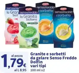Sigma Granite e sorbetti da gelare Senso Freddo Dolfin offerta