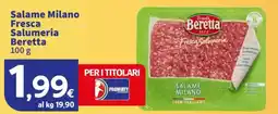 Sigma Salame Milano Fresca Salumeria Beretta offerta