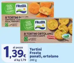 Sigma Tortini Frosta panati, ortolano offerta