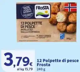 Sigma 12 Polpette di pesce Frosta offerta