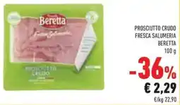 Conad Prosciutto crudo fresca salumeria beretta offerta
