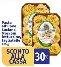 Sigma Pasta all'uovo Luciana Mosconi fettuccine, tagliatelle offerta