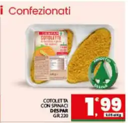 Eurospar COTOLETTA CON SPINACI offerta
