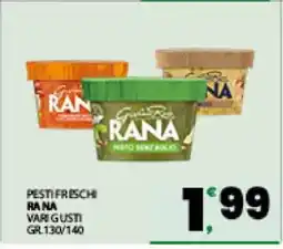 Eurospar PESTI FRESCHI RANA offerta