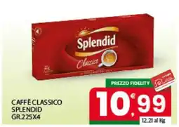 Eurospar CAFFÈ CLASSICO SPLENDID GR.225X4 offerta