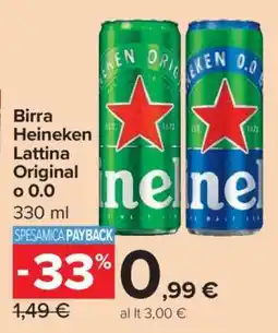Carrefour Birra Heineken Lattina Original o 0.0 offerta