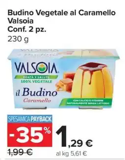Carrefour Budino Vegetale al Caramello Valsoia offerta
