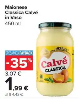 Carrefour Maionese Classica Calvé in Vaso offerta