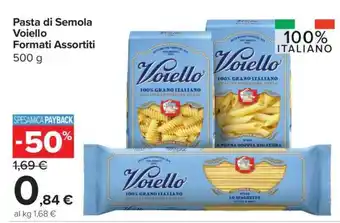 Carrefour Pasta di Semola Voiello Formati Assortiti offerta