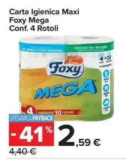 Carrefour Carta Igienica Maxi Foxy Mega Conf. 4 Rotoli offerta