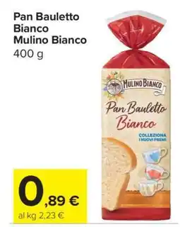 Carrefour Pan Bauletto Bianco Mulino Bianco offerta