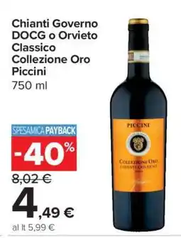 Carrefour Chianti Governo DOCG o Orvieto Classico Collezione Oro Piccini offerta