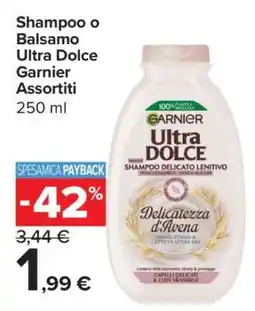Carrefour Shampoo o Balsamo Ultra Dolce Garnier Assortiti offerta