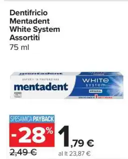 Carrefour Dentifricio Mentadent White System Assortiti offerta