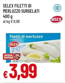 Famila SELEX FILETTI DI MERLUZZO SURGELATI offerta
