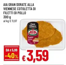 Famila AIA Gran Dorate Alla Viennese Cotoletta di Filetti di Pollo offerta