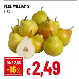 Famila PERE WILLIAM'S offerta