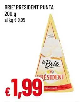 Famila BRIE' PRESIDENT PUNTA offerta