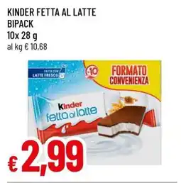 Famila KINDER FETTA AL LATTE BIPACK offerta