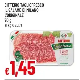 Famila CITTERIO TAGLIOFRESCO IL SALAME DI MILANO L'ORIGINALE offerta