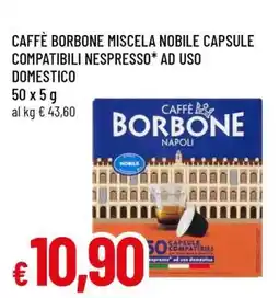 Famila CAFFÈ BORBONE MISCELA NOBILE CAPSULE COMPATIBILI NESPRESSO* AD USO DOMESTICO offerta