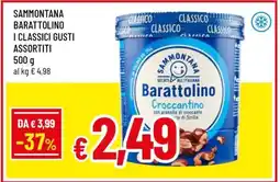 Famila SAMMONTANA BARATTOLINO I CLASSICI GUSTI ASSORTITI offerta