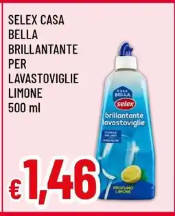 Famila SELEX CASA BELLA BRILLANTANTE PER LAVASTOVIGLIE LIMONE offerta