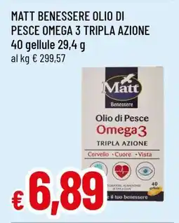 Famila MATT BENESSERE OLIO DI PESCE OMEGA 3 TRIPLA AZIONE offerta
