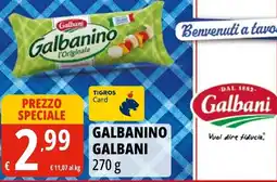 Tigros Galbanino Galbani offerta