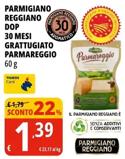 Tigros Parmigiano reggiano dop 30 mesi grattugiato parmareggio offerta
