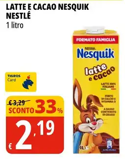 Tigros Latte e cacao nesquik NESTLÉ offerta