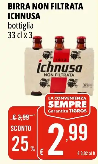 Tigros Birra non filtrata ichnusa offerta