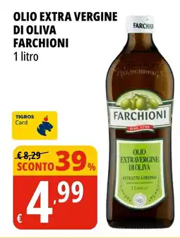 Tigros Olio extra vergine di oliva farchioni offerta