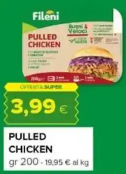 Oasi Pulled chicken Fileni offerta