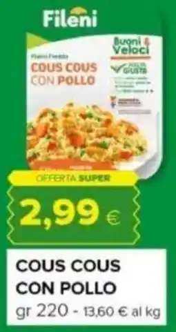 Oasi Cous cous con pollo Fileni offerta