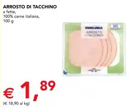 Esselunga Esselunga arrosto di tacchino a fette offerta