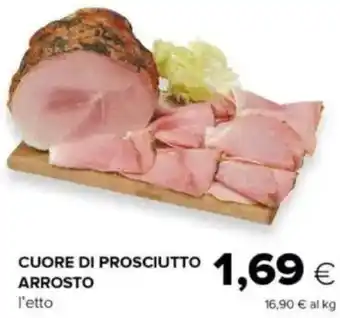 Oasi Cuore di prosciutto arrosto offerta
