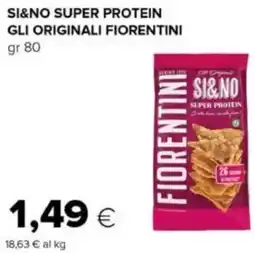 Oasi Si&no super protein gli originali FIORENTINI offerta