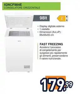 Unieuro IGNIS IGNCF984E CONGELATORE ORIZZONTALE offerta
