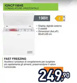 Unieuro IGNIS IGNCF1984E CONGELATORE ORIZZONTALE offerta