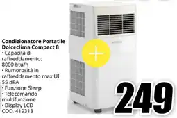 MediaWorld OLIMPIA SPLENDID Condizionatore Portatile Dolceclima Compact 8 offerta
