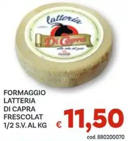 Vivo Supermercati Formaggio latteria di capra frescolat 1/2 s.v.al offerta