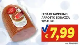 Vivo Supermercati Fesa di tacchino arrosto bonazza 1/2 offerta