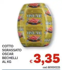 Vivo Supermercati Cotto sgrassato OSCAR BECHELLI offerta