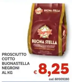 Vivo Supermercati Prosciutto cotto buonastella NEGRONI offerta