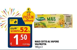 Tigros Mais cotto al vapore VALFRUTTA offerta