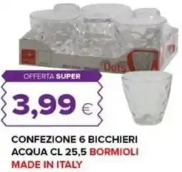 Oasi Confezione 6 bicchieri acqua cl 25,5 bormioli offerta