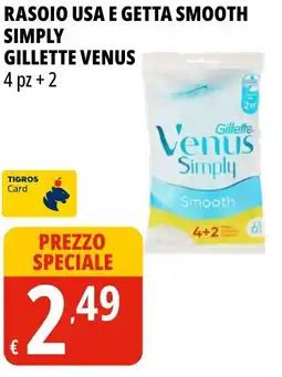Tigros Rasoio usa e getta smooth simply GILLETTE VENUS offerta