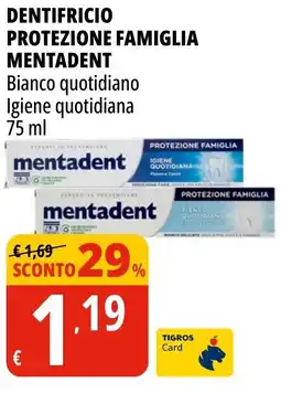 Tigros Dentifricio protezione famiglia MENTADENT offerta