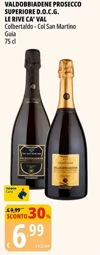 Tigros Valdobbiadene prosecco superiore d.o.c.g. LE RIVE CA' VAL offerta